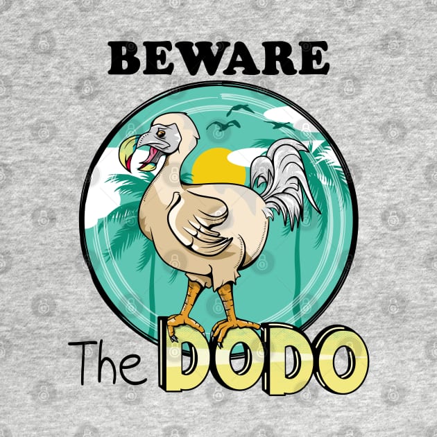 Beware the dodo by mailboxdisco